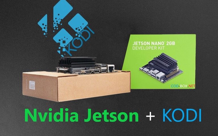 Nvidia Jetson + KODI HW aceleration